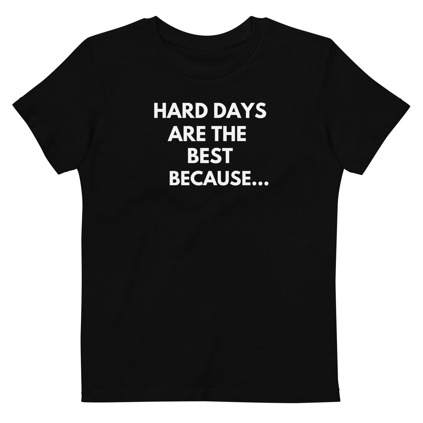 Kids Hard Days Organic Cotton T-Shirt